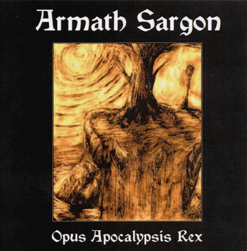 Armath Sargon : Opus Apocalypsis Rex